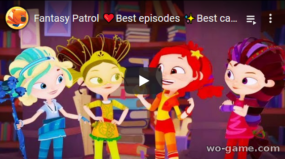 Fantasy Patrol in English videos 2020 Best episodes collection watch online for children for free