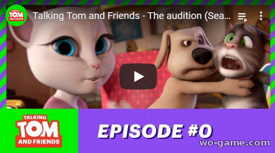 Talking Tom and Friends in English movie 2019 new series The audition Season 1 Episode 0 look online for the children for free