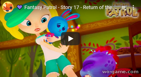 Fantasy Patrol in English Cartoons 2019 Story 17 Return of the Bunny new series watch online for infants for free
