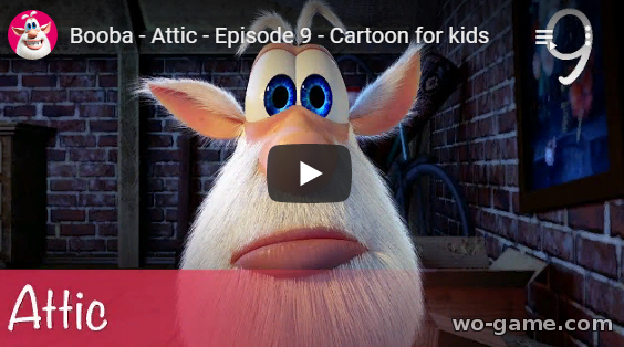 Booba in English videos 2019 new series Attic Episode 9 watch online for their children for free