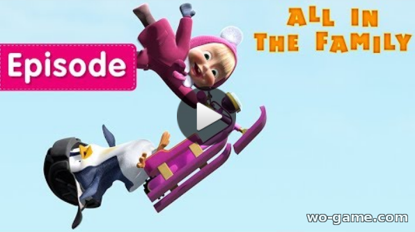 Masha i Medved 2018 new English All in The Family Episode 32 watch online full episodes