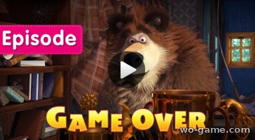 Masha and the Bear in English new 2018 Game Over Episode 59 Cartoons online full episodes