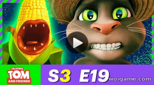 Talking Tom and Friends in English new series 2018 Season 3 Episode 19 Corn Heads Cartoons for children full movie