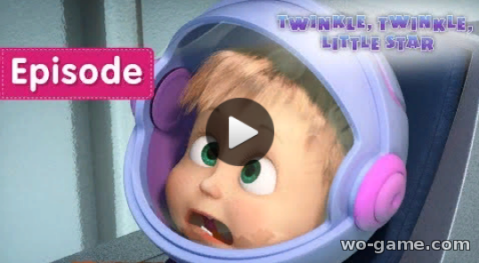 Masha and the Bear in English Cartoon 2019 Twinkle, twinkle, little star Episode 70 watch online for their children collection for free