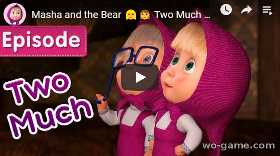 Masha and the Bear in English Cartoon 2019 new series Two Much Episode 36 watch online