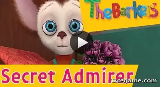 The Barkers Barboskins in English Cartoon Secret Admirer Episode 3 watch online for children